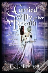 Carried Swiftly On Her Breath