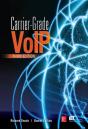 Carrier Grade Voice Over Ip, Third Edition - Preview