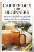 Carrier Oils For Beginners
