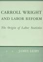 Carroll Wright And Labor Reform - Preview
