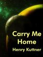 Carry Me Home - Preview