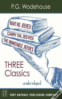 Capa do artigo Carry On, Jeeves, The Inimitable Jeeves And Right Ho, Jeeves - Three P.G. Wodehouse Classics! - Unabridged
