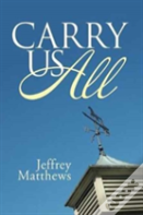 Carry Us All