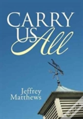 Carry Us All