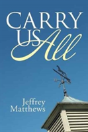 Carry Us All - Preview