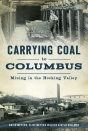 Carrying Coal To Columbus - Preview