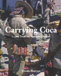 Carrying Coca - Preview
