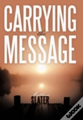 Carrying The Message