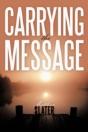 Carrying The Message - Preview