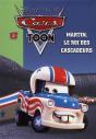 Cars T.2 ; Martin, Le Roi Des Cascadeurs - Preview