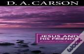 Carson Classics: Jesus And His Friends
