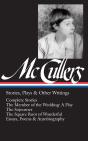 Carson Mccullers: Stories, Plays & Other Writings - Preview