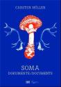 Carsten Holler Soma Documents /Anglais/Allemand - Preview