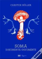 Capa do artigo Carsten Holler Soma Documents /Anglais/Allemand