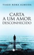 Carta a um Amor Desconhecido