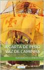 Carta De Pero Vaz De Caminha - Ilustrada E Comentada - Preview