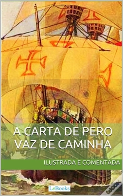 Capa do artigo Carta De Pero Vaz De Caminha - Ilustrada E Comentada