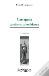 Cartagena ; Caraïbe Et Colombienne