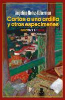 Cartas A Una Ardilla Y Otros Especimenes