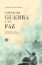 Cartas da Guerra e da Paz - Preview