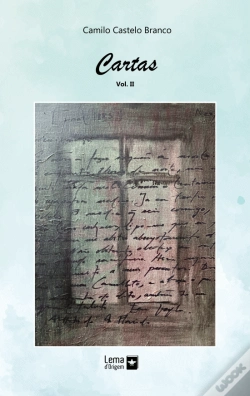 Capa do artigo Cartas de Camilo Castelo Branco - Volume II