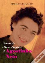 Cartas de Maria Eugénia a Agostinho Neto
