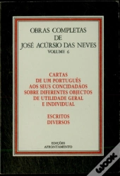 Cartas de um português aos seus concidadãos sobre diferentes objectos de utilidade geral e individual. Escritos diversos