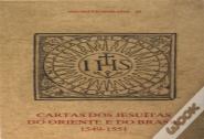Cartas dos Jesuítas do Oriente e do Brasil 1549-1551