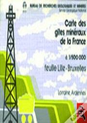Carte Des Gîtes Minéraux De La France ; Lille