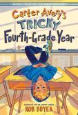 Carter Avery'S Tricky Fourth-Grade Year