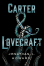Carter & Lovecraft - Preview