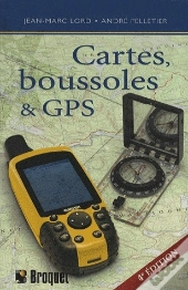 Cartes, Boussoles & Gps (4e Édition)