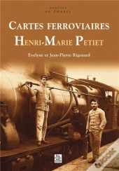 Cartes Ferroviaires Henri-Marie Petiet
