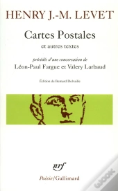 Cartes Postales Et Autres Textes ; Conversation De Léon-Paul Fargue Et Valery Larbaud