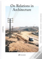 Cartha - On Relations In Architecture /Anglais