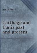 Carthage And Tunis Past And Present