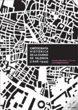 Capa do artigo Cartografía Histórica De La Ciudad De Valencia (1608-1944)