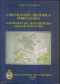 Cartografía Histórica Portuguesa. Catálogo De Manuscritos. - Preview