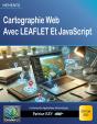 Cartographie Web Avec Leaflet Et Javascrip : Édition 2025 - Preview