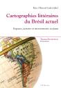 Cartographies Littéraires Du Brésil Actuel - Preview