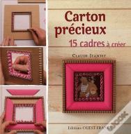 Carton Précieux ;15 Cadres À Créer