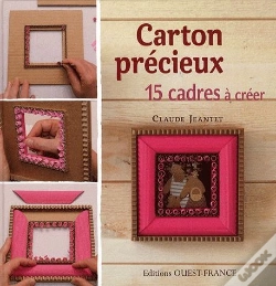 Capa do artigo Carton Précieux ;15 Cadres À Créer