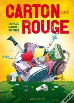 Capa do artigo Carton Rouge ; La Face Cachée Du Foot