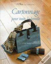 Cartonnage. Pour Toute La Famille