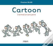 Cartoon ; L'Animation Sans Peine