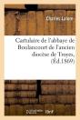 Cartulaire De Boulancourt Edition 1869 - Preview