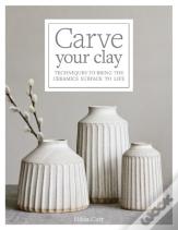 Carve Your Clay
