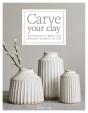Carve Your Clay - Preview