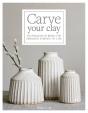 Carve Your Clay - Preview