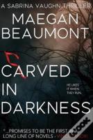 Carved In Darkness